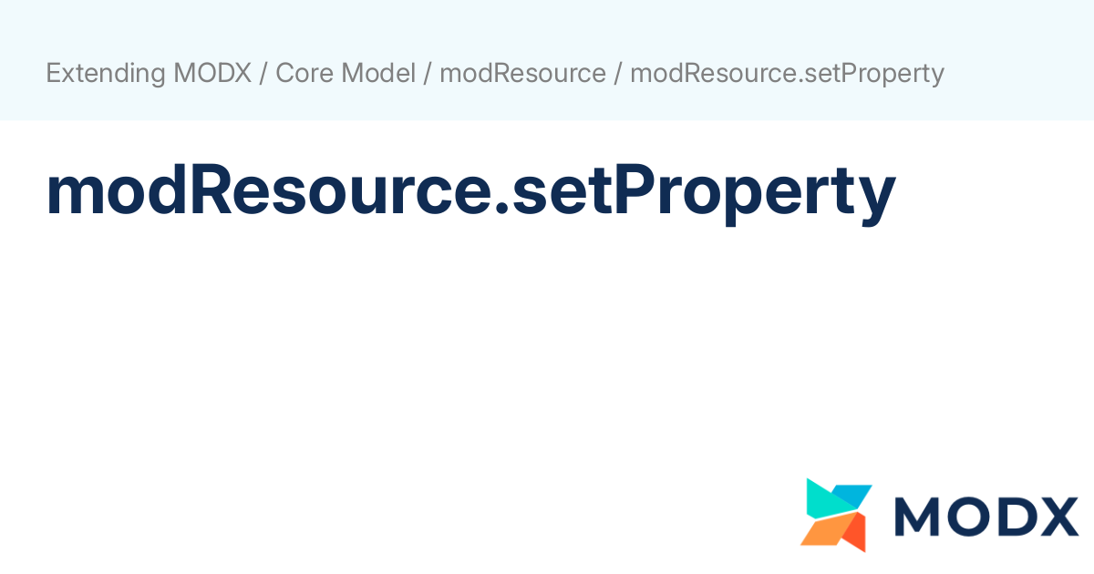 Colllective Names Examples modResource.setProperty - modResource | MODX Documentation